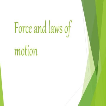 Force and law of motion CLASS 9 PPT