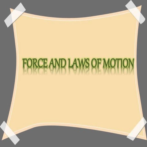 Force and laws of motion