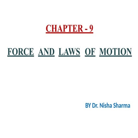 PRESENTATION OF FORCE AND LAWS OF MOTION  PPT.pptx