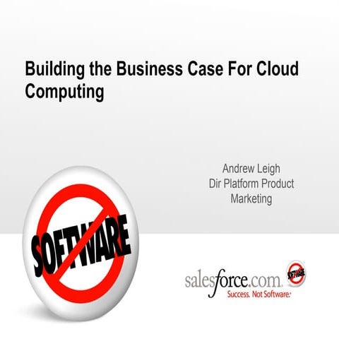 Force.Com Business Case  Building The Case For Force.Com Presentation