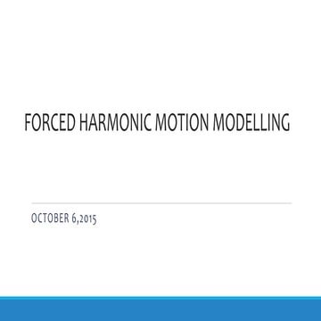 Forced harmonic motion