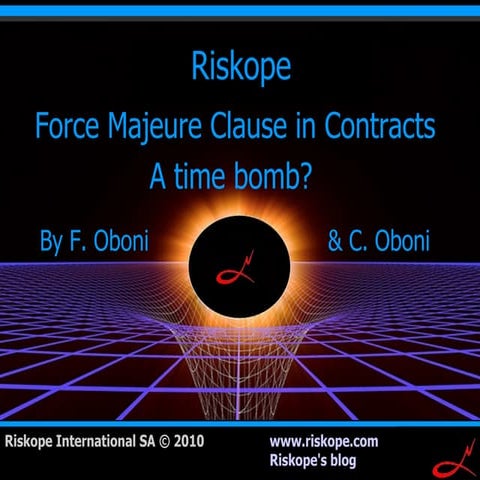 Force Majeure: a Time Bomb