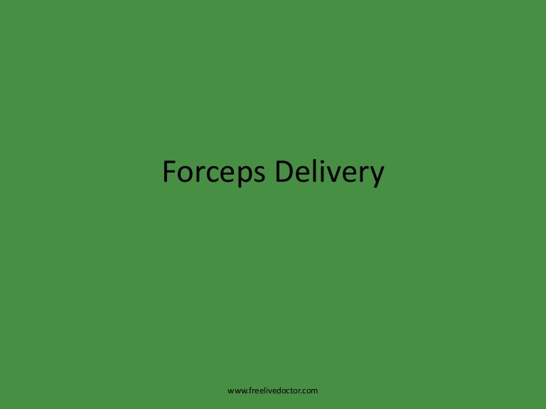 Forceps delivery