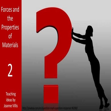 Forces and Materials 2 Teaching Idea J Villis