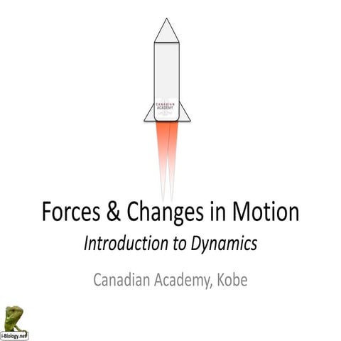 Forces & Changes in Motion