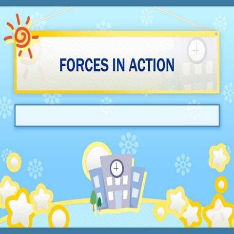 Forces in action (grade 6)