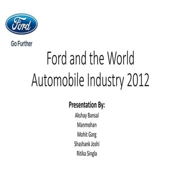 Ford and the world Automobile Industry 2012