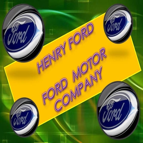 Henry Ford - PowerPoint 2003 | PPT