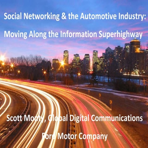 Ford Social Marketing+Auto Industry Scott Monty