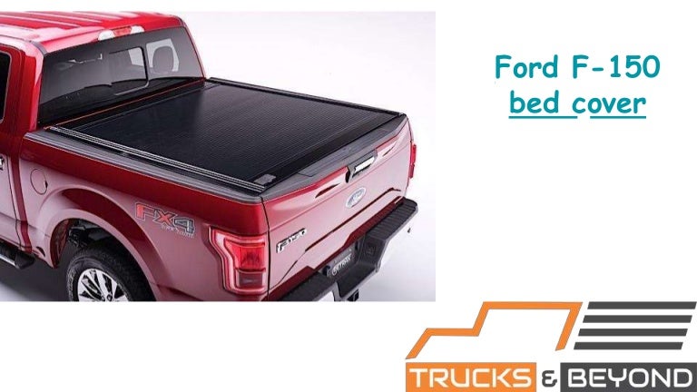 Ford F 150 Bed Cover Trucks And Beyond
