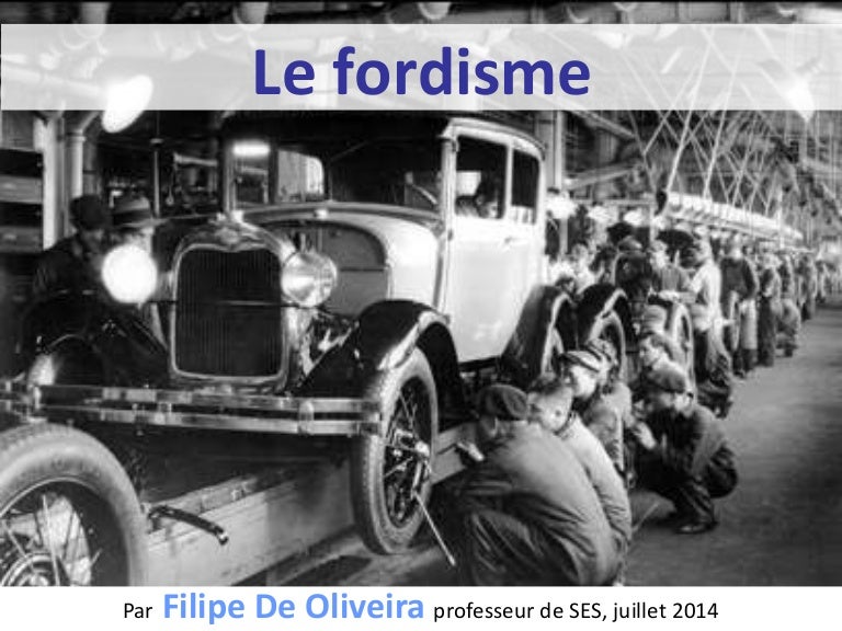 C'est Quoi Le Fordisme