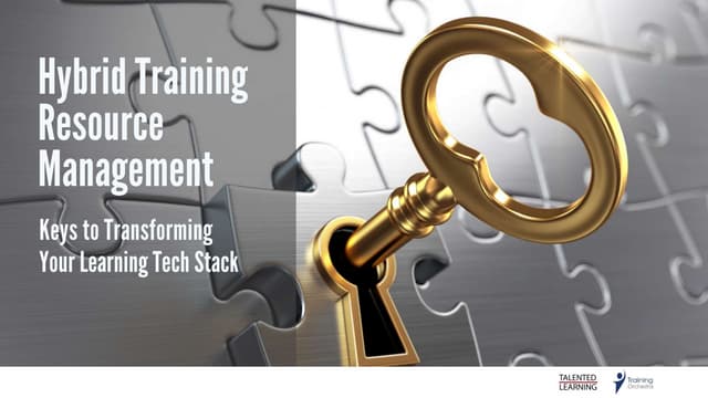 Hybrid Training Resource Management: Keys to Transforming Your Learning Tech ...