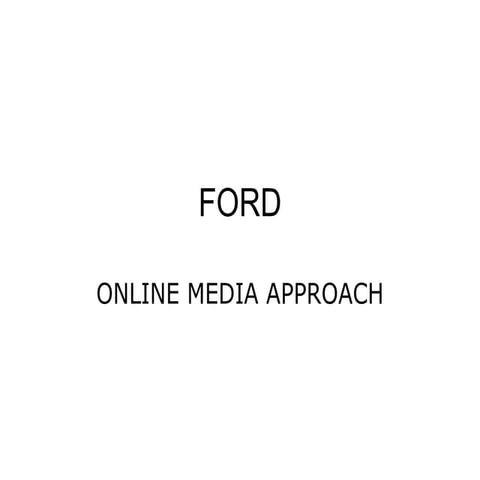 Ford Presentation - Internet Marketing