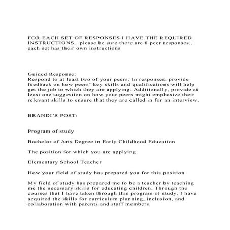 FOR EACH SET OF RESPONSES I HAVE THE REQUIRED INSTRUCTIONS.. ple