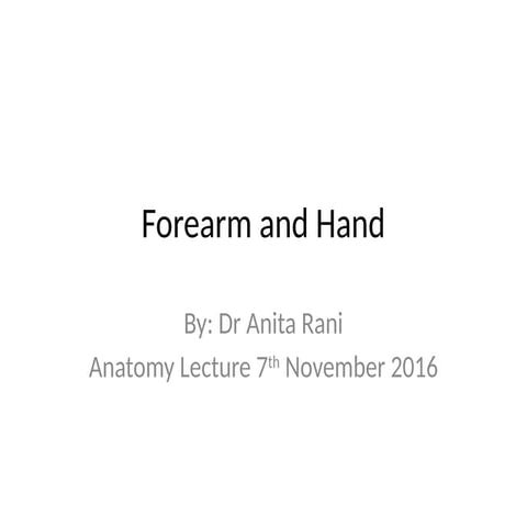 Forearm and hand a brief presentation.pptx