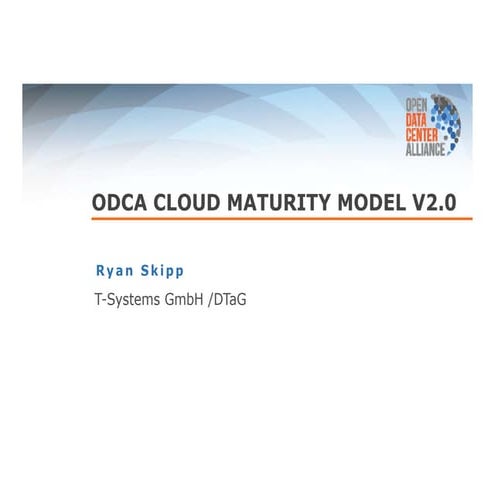 Forecast 2014: ODCA Cloud Maturity Model V2.0