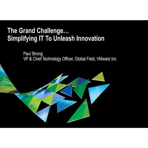 Forecast 2014: The Grand Challenge, Simplifying IT to Unleash Innovation