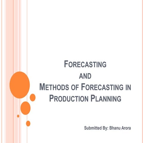 Forecasting and Methods of Forecasting in Production Planning