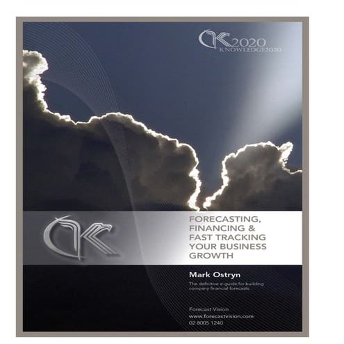 Forecasting, Financing &amp; Fast Tracking Your Business Growth