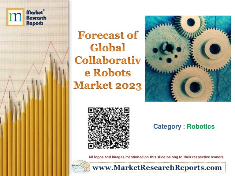 Forecast of Global Collaborative Robots Market 2023