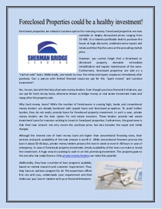 Foreclosed Properties could be a healthy investment