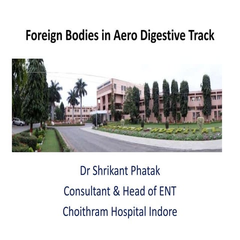 Foreign bodies aerodigestive track