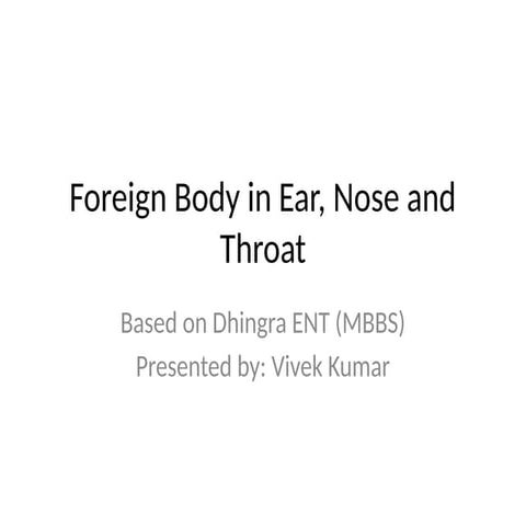 First aid in Foreign bodies Skin, Eye, Ear Nose Throat.pptx