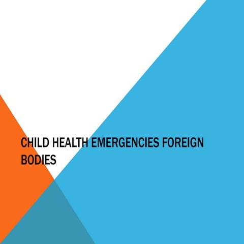 Foreign body insertion