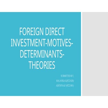 FOREIGN DIRECT INVESTMENT-MOTIVES-DETERMINANTS-THEORIES