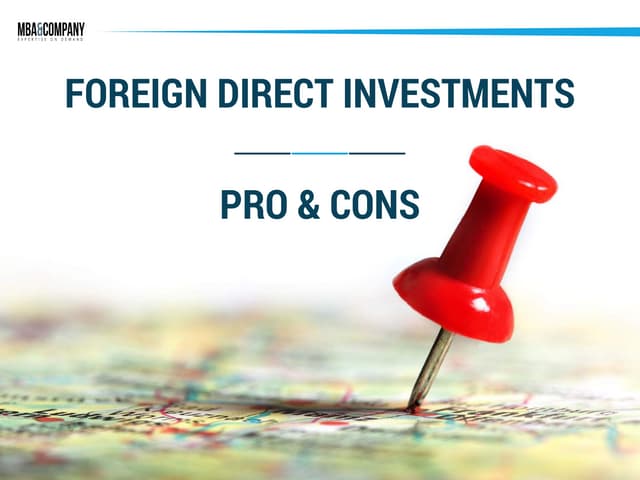Foreign Direct investments - Pro & Cons