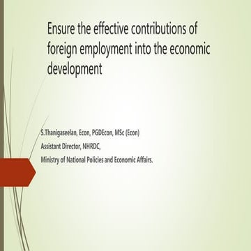 Ensure the effective contributions of foreign employment into the