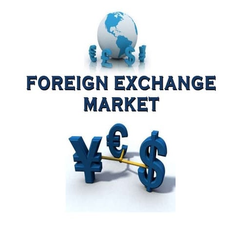 Foreign Exchange Markets