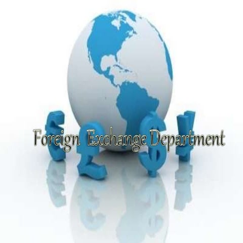 Foreign  exchange department (report)