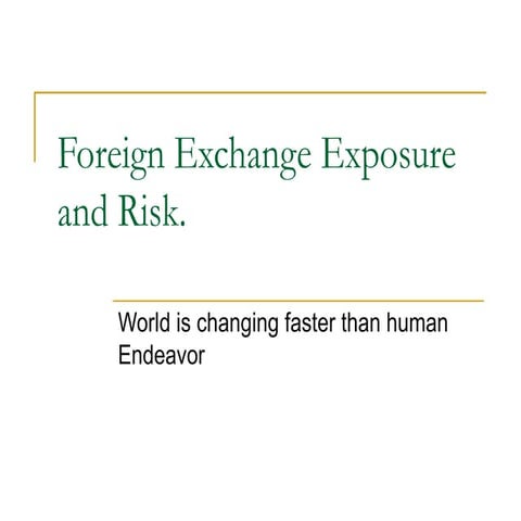 Foreign Currency Exposure And Risk