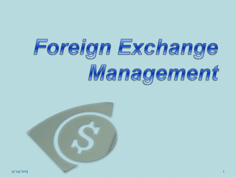 Foreign Exchange Management - 
