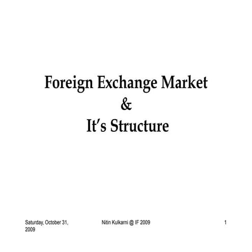Foreign exchange market and it's structure in india