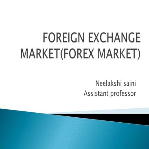 Foreign exchange market  (forex market)
