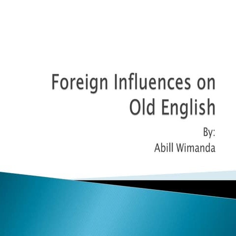 Foreign influences on old english