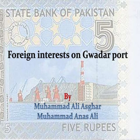 Foreign interests on gwadar port
