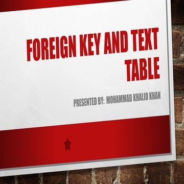 FOREIGN KEY AND TEXT TABLE.pptx
