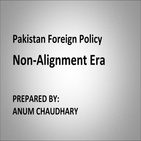 Pakistan Foreign Policy Non-Alignment Era