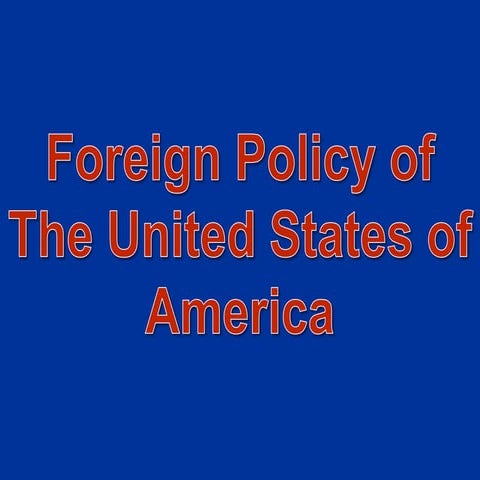 Foreign policy of the united states of america