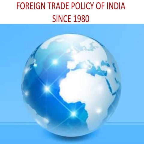 Foreign trade policy of india since 1980