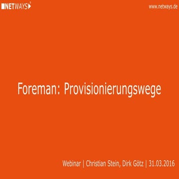 Foreman: Provisionierungswege (Webinar vom 31. März 2016)