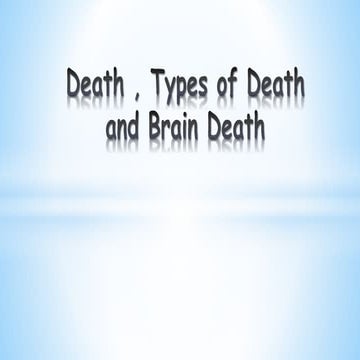 Death, Types of Death and Brain death