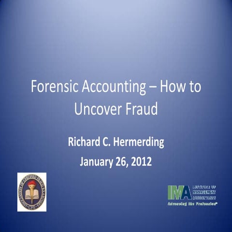 Forensic Accounting – How To Uncover Fraud Jan 2012