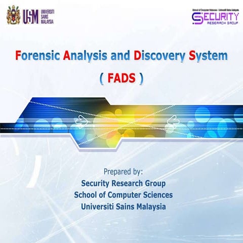 Forensic Analysis and Discovery System