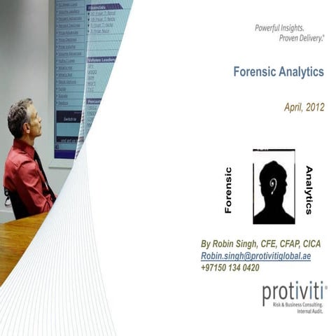 Forensic analytics by robin singh  13th iia confrence