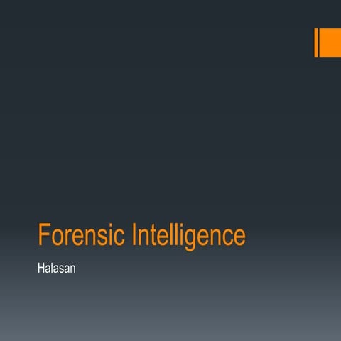 Forensic intelligence