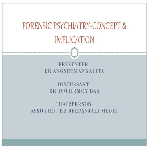 Forensic psychiatry concept &amp; implications